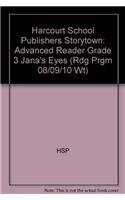 Paperback Jana's Eyes, Advanced Reader Grade 3: Harcourt School Publishers Storytown (Rdg Prgm 08/09/10 Wt) Book