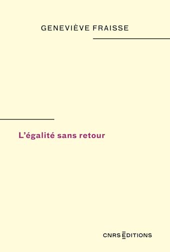 L'égalité sans retour (Philosophie/Politique/Histoire des idées)