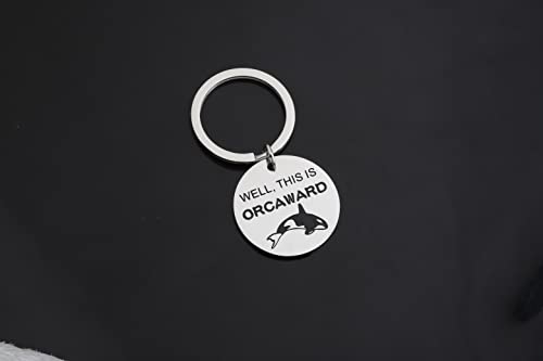 CHOORO Funny Killer Whale Keychain Animal Lover Gift Well This Is Orcaward Keychain Orca Whale Lover Gift4
