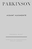 PARKINSON: AIDANT AUGMENTÉ
