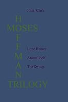 The Moses Hoffman Trilogy 1516939867 Book Cover