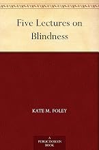 Quick Summary of Ebook Summary Five Lectures on Blindness Complete Guide Curated Content Best Seller