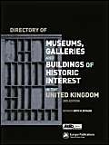 Directory of Museums, Galleries and Buildings of Historic Interest in the United Kingdom (Directory of Museums, Gallaries and Buildings of Historic Interest in the United Kingdom)