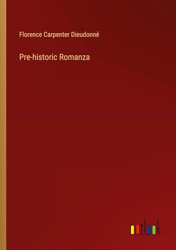 Pre-historic Romanza