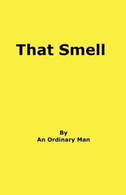 [(That Smell)] [By (author) Jon D Laughrey] published on (November, 2008)