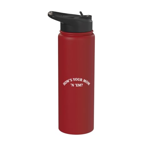 How's Your Mom 'N 'Em? Southern Mom Humor Stainless Steel