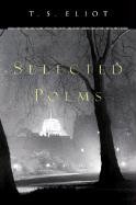 [T. S. Eliot Selected Poems] (By: Professor T S Eliot) [published: October, 1967]