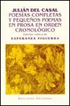 Poesias Completas y Pequenos Poemas En Prosa/ Complete Poetry and small poems in prose (COLECCION CLASICOS CUBANOS)