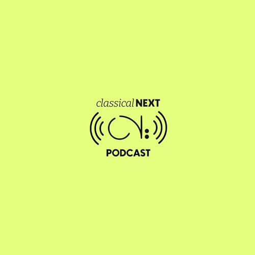 The Classical:NEXT Podcast cover art