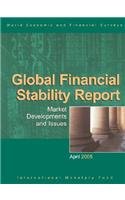 Buy Global Financial Stability Report, Market Developments and Issues, April 2005: World Economic and Financial Surveys — BookShops.in