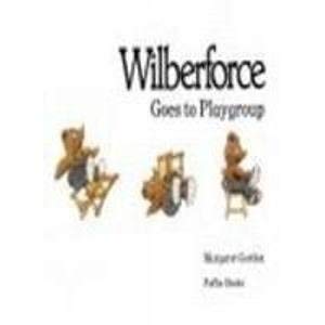 Paperback Wilberforce Goes to Playgroup (Picture Puffin) Book