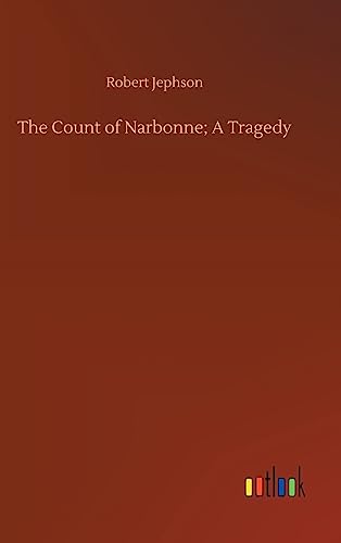 The Count of Narbonne; A Tragedy