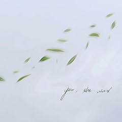 you, the wind / �J�Y�~�i�i
