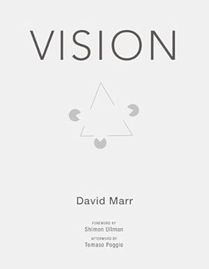 Vision: A Computational Investigation into the Human Representation and Processing of Visual Information (Mit Press)