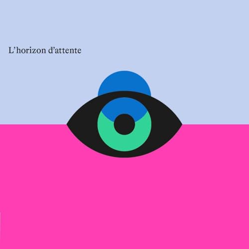 &Eacute;pisode 1 - L'horizon d'attente - Qu&rsquo;est-ce que j'attends de ce spectacle ?