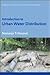 Introduction to Urban Water Distribution: Unesco-IHE Lecture Note Series (IHE Delft Lecture Note Series)