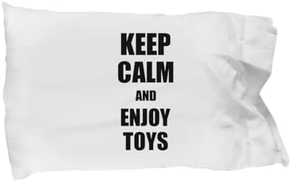 EzGift Keep Calm and Enjoy Toys Pillowcase Funny Gift Idea for Hobby Lover Bed Body Pillow Cover Case Set Standard Size image 3