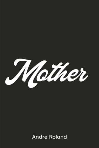 Mother: The Definition of a Mother
