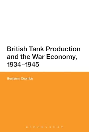 British Tank Production and the War Economy, 1934-1945 book cover