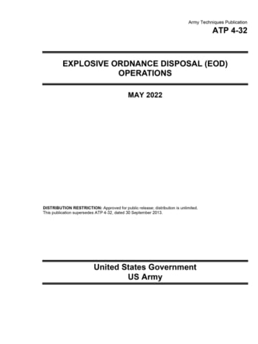 Army Techniques Publication ATP 4-32 Explosive Ordnance Disposal (EOD) Operations May 2022
