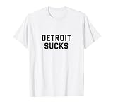 Detroit Sucks T-Shirt