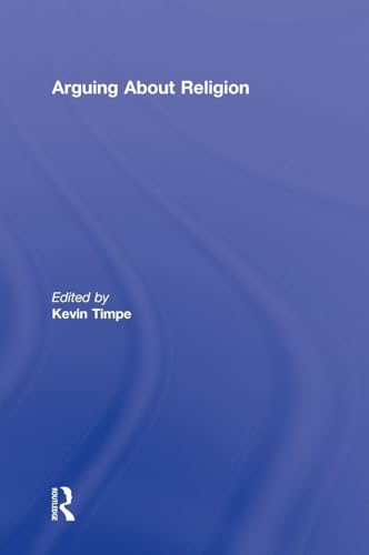 Arguing About Religion (Arguing About Philosophy)