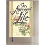 Hardcover The Abundant Life Daily Devotions Through the Year Book