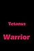 Produktbild Tetanus Warrior Notebook: Tetanus Awareness Journal Gift | Size 6 X 9 | Lined Notebook 120 Pages
