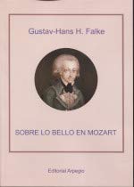Sobre lo bello en Mozart décoder le secret de la composition classique