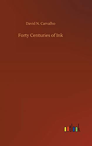 Forty Centuries of Ink