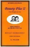 Beauty Plus II : Your Thoughts Are You 096578424X Book Cover