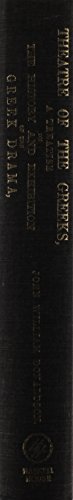 The Theatre of the Greeks: A Treatise on the Hi... 0838314953 Book Cover