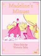 Madeline's Minuet Victoria Sabo Later Elementary Level
