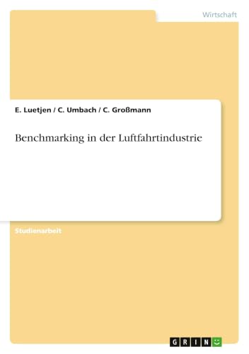 Benchmarking in der Luftfahrtindustrie (German Edition)