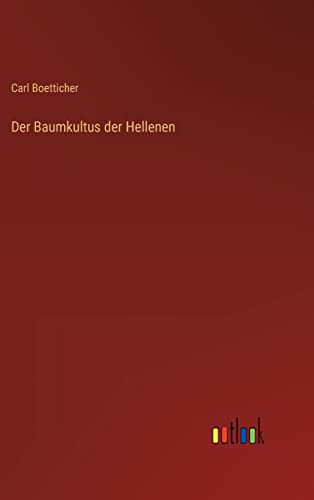 Der Baumkultus der Hellenen (German Edition)