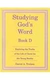 Studying God's Word Book D