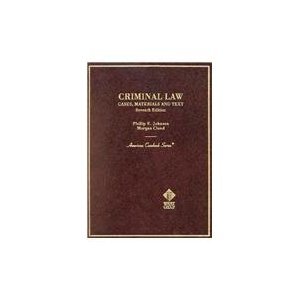 Criminal Law: Cases, Materials, and Texts (Amer... 0314726357 Book Cover