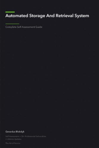 Automated Storage And Retrieval System A Complete Guide