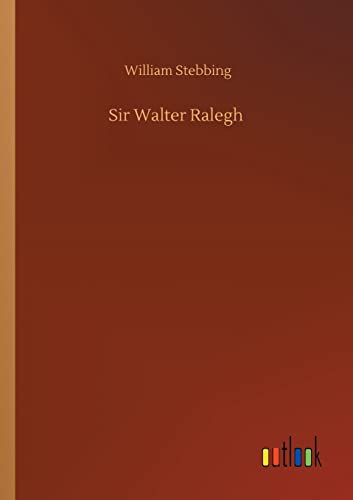 Sir Walter Ralegh