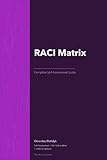 RACI Matrix A Complete Guide - 2020 Edition