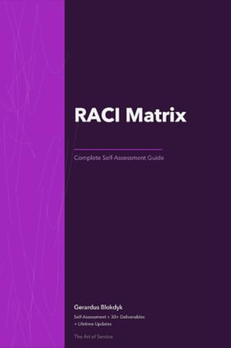 RACI Matrix A Complete Guide - 2020 Edition