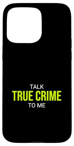 Talk True Crime To Me �ʔ��� �A�[���`�F�A �T�� �X�}�z�P�[�X iPhone 15 Pro Max �p