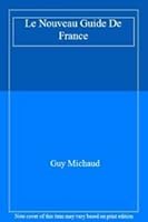 Le Nouveau Guide De France (French Edition) 2011549884 Book Cover