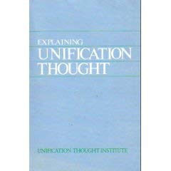 Explaining Unification Thought