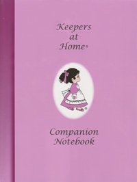 Paperback Keepers at Home Companion Notebook (A Handbook for Young Ladies) Book
