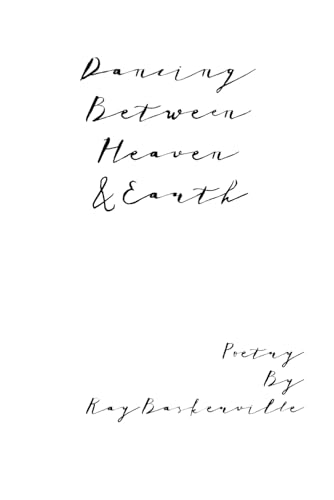 Dancing Between Heaven & Earth