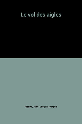 Le vol des aigles