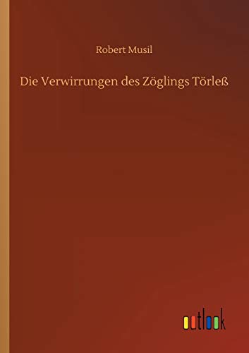 Die Verwirrungen des Zöglings Törleß (German Edition)