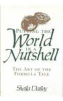 Putting the World in a Nutshell: The Art of the Formula Tale (Wilson Chronologies) 0824208609 Book Cover