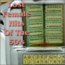 Lost Female Hits of 50's by Various Artists (1998-12-01)